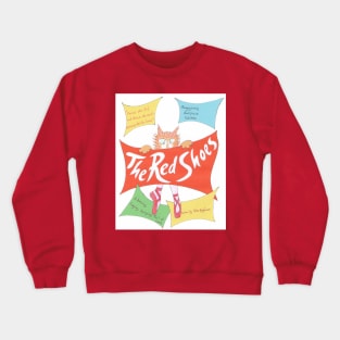 The Red Shoes Crewneck Sweatshirt